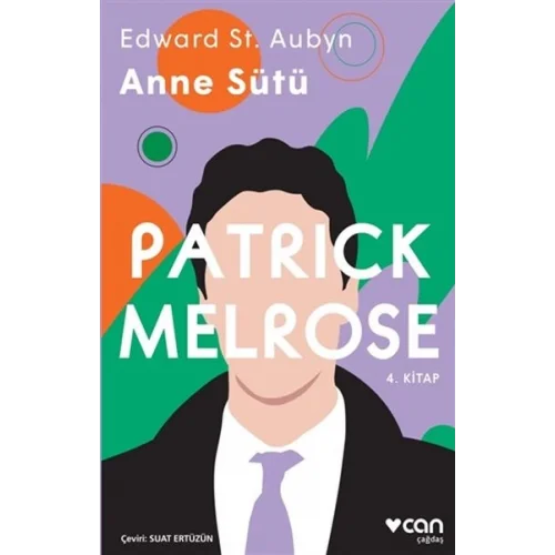 Anne Sütü - Patrick Melrose 4. Kitap