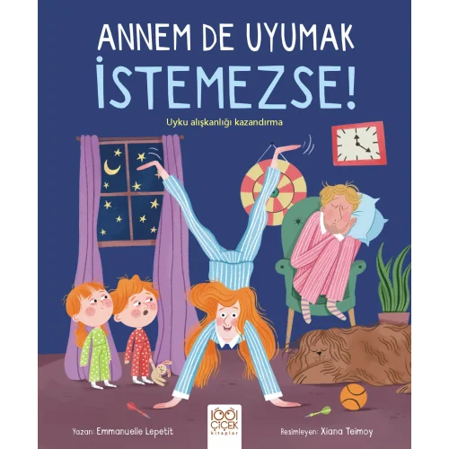 Annem De Uyumak İstemezse!