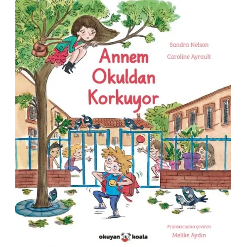 Annem Okuldan Korkuyor