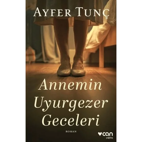 Annemin Uyurgezer Geceleri