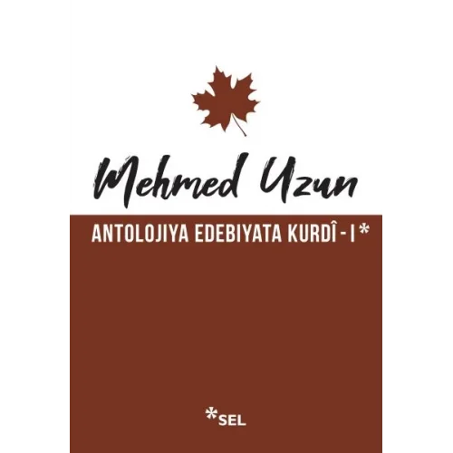Antolojiya Edebiyata Kurdî - I