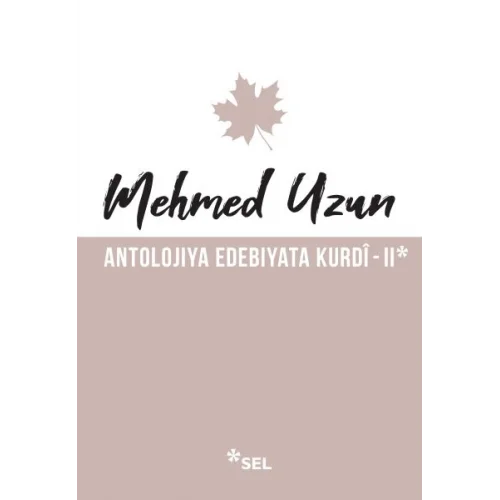 Antolojiya Edebiyata Kurdî - II