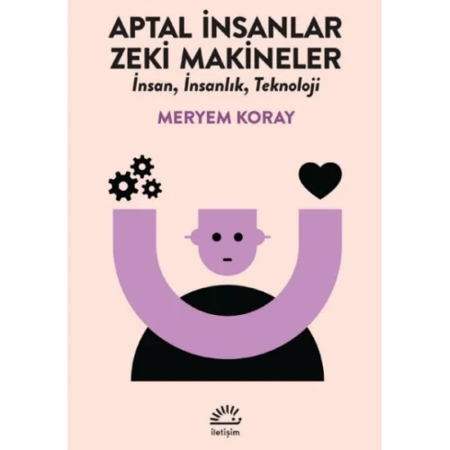 Aptal İnsanlar, Zeki Makineler