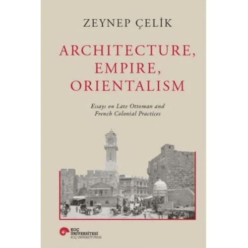 Architecture, Empire, Orientalism