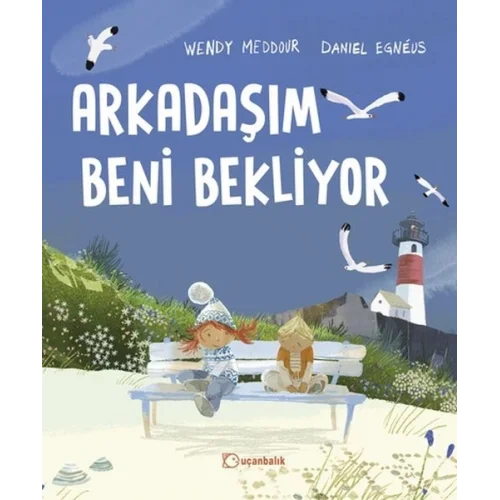 Arkadaşım Beni Bekliyor