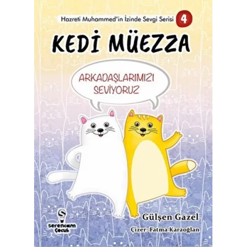 Arkadaşlarımızı Seviyoruz - Kedi Müezza