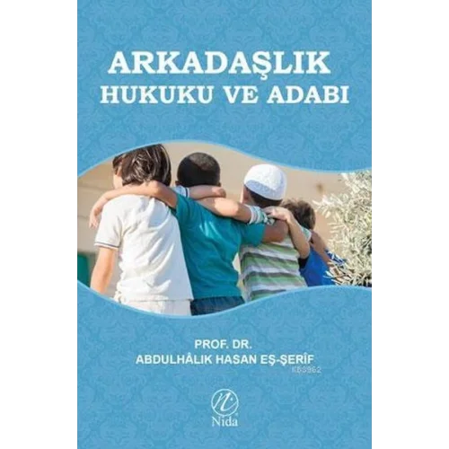 Arkadaşlık Hukuku ve Adabı