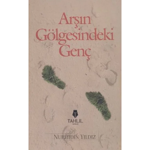 Arşın Gölgesindeki Genç