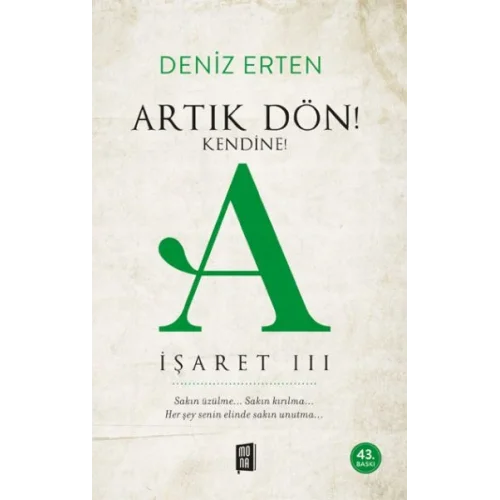 Artık Dön! Kendine A İşareti III