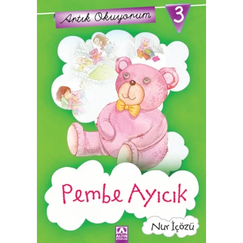 Artık Okuyorum 3 - Pembe Ayıcık