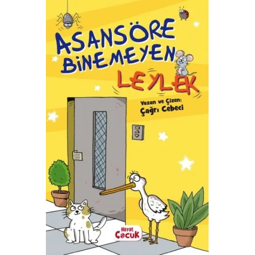 Asansöre Binemeyen Leylek