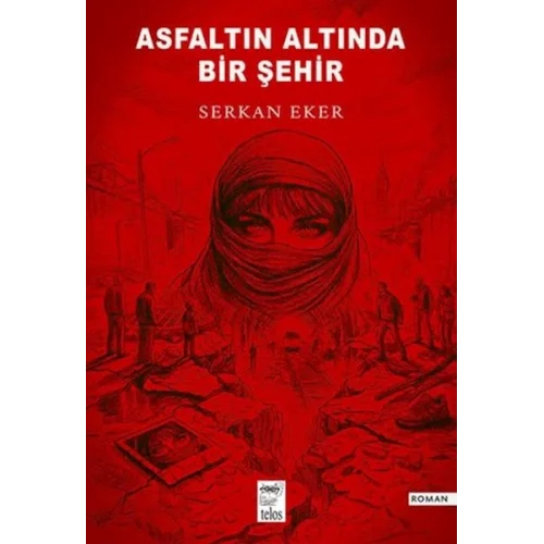 Asfaltın Altında Bir Şehir