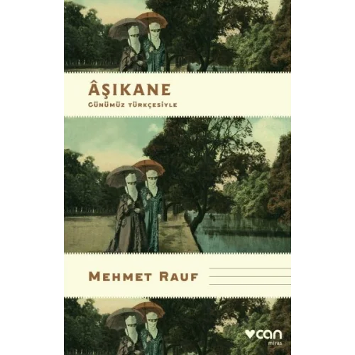 Aşıkane - Günümüz Türkçesiyle