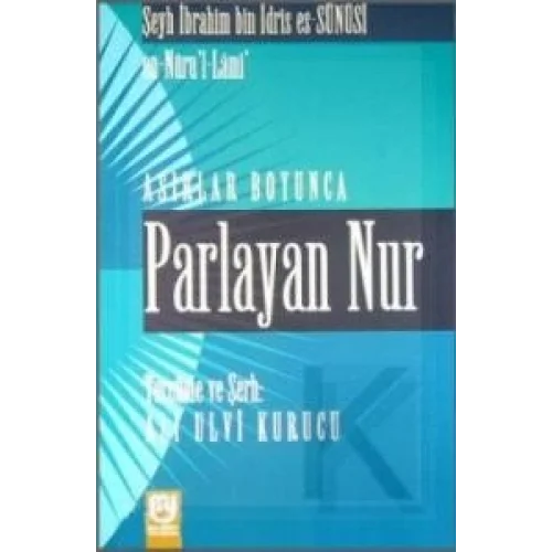 Asırlar Boyunca Parlayan Nur