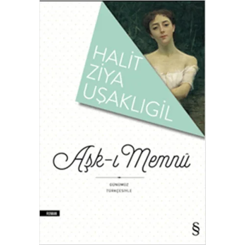 Aşk-ı Memnu (Günümüz Türkçesiyle)