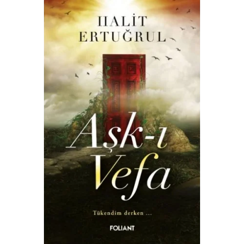 Aşk-ı Vefa Tükendim derken…