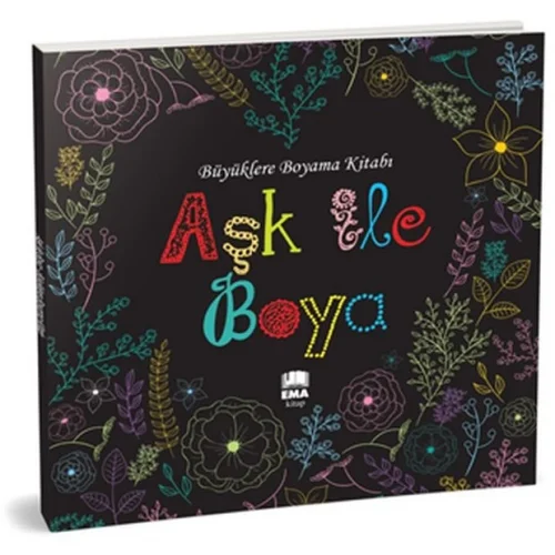 Aşk ile Boya - Büyüklere Boyama Kitabı