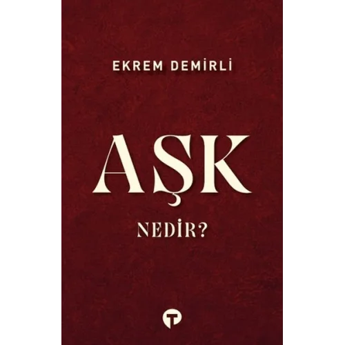 Aşk Nedir?