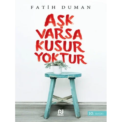 Aşk Varsa Kusur Yoktur