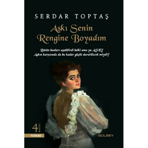 Aşkı Senin Rengine Boyadım