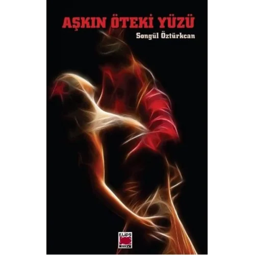 Aşkın Öteki Yüzü