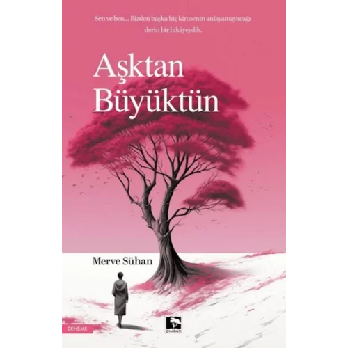 Aşktan Büyüktün