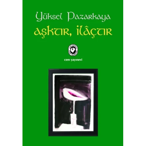 Aşktır, İlaçtır