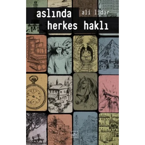 Aslında Herkes Haklı