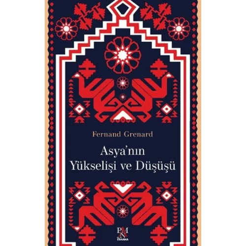 Asyanın Yükselişi ve Düşüşü