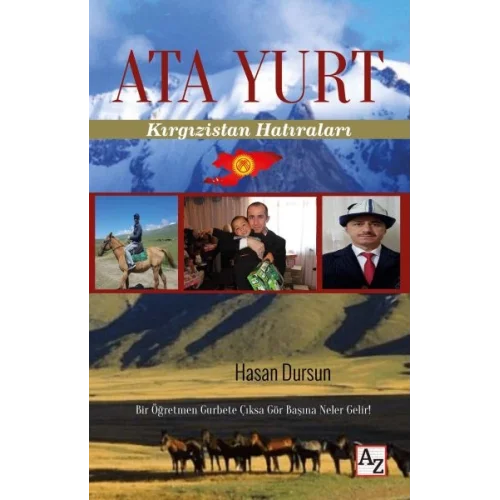 Ata Yurt - Kırgızistan Hatıraları