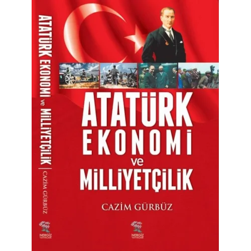 Atatürk Ekonomi ve Milliyetçilik