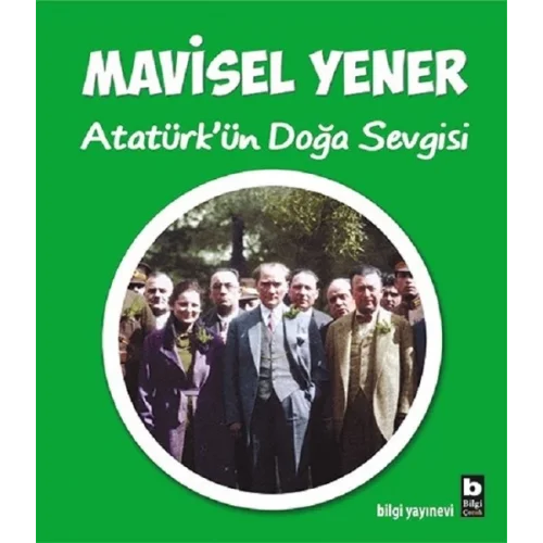 Atatürkün Doğa Sevgisi