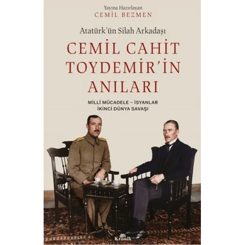 Atatürkün Silah Arkadaşı Cemil Cahit Toydemirin Anıları