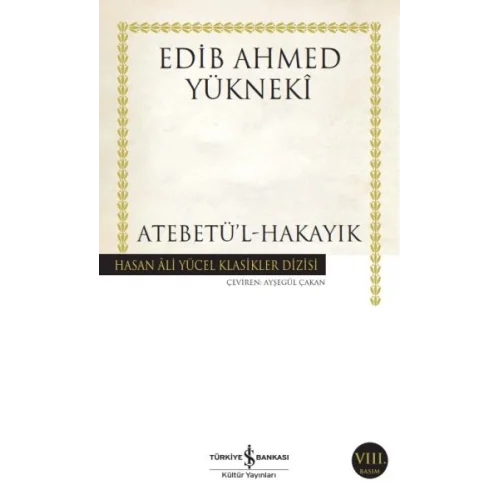 Atebetül-Hakayık - Hasan Ali Yücel Klasikleri