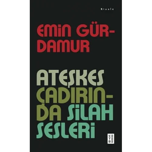 Ateşkes Çadırında Silah Sesleri