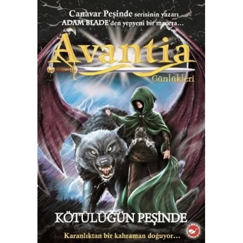 Avantia Günlükleri 2 - Kötülüğün Peşinde
