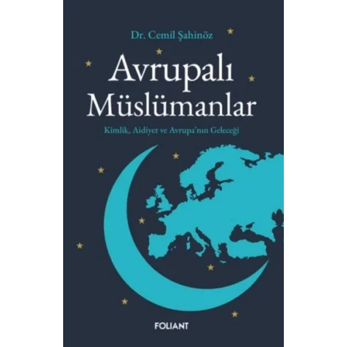 Avrupalı Müslümanlar         Kimlik, Aidiyet ve Avrupa’nın Geleceği