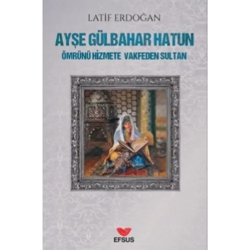 Ayşe Gülbahar Hatun