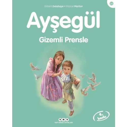 Ayşegül Serisi 22 - Gizemli Prensle