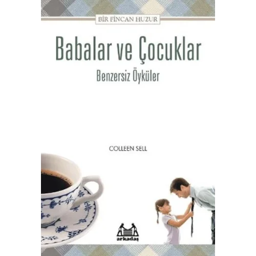 Babalar İçin Bir Fincan Huzur