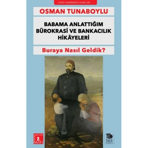 Babama Anlattığım Bürokrasi ve Bankacılık Hikayeleri