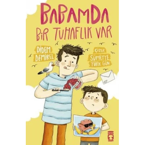 Babamda Bir Tuhaflık Var
