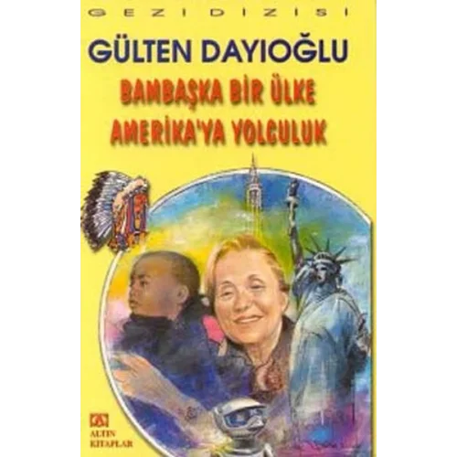 Bambaşka Bir Ülke Amerikaya Yolculuk
