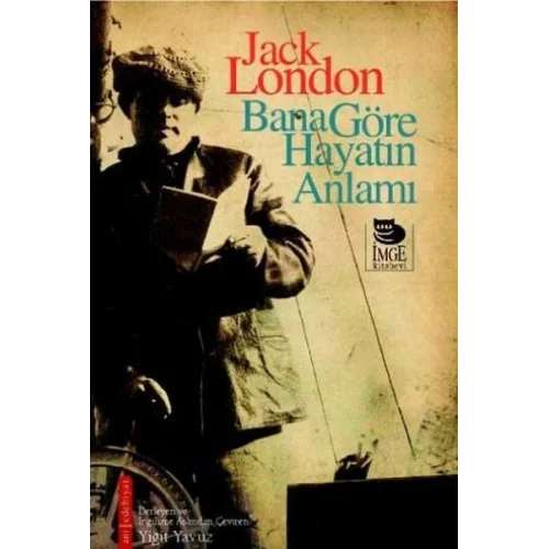 Bana Göre Hayatın Anlamı