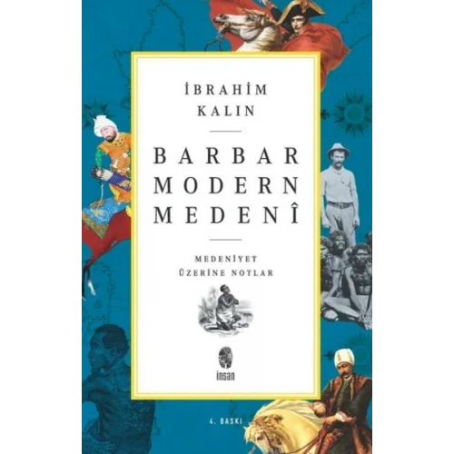 Barbar Modern Medeni - Medaniyet Üzerine Notlar