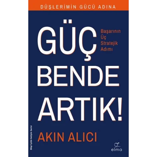 Başarının Bilinen Sırları - Başarının Üç Stratejik Adımı