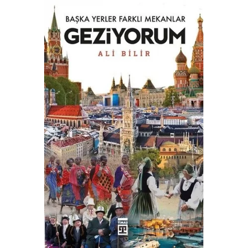 Başka Yerler Farklı Mekanlar Geziyorum