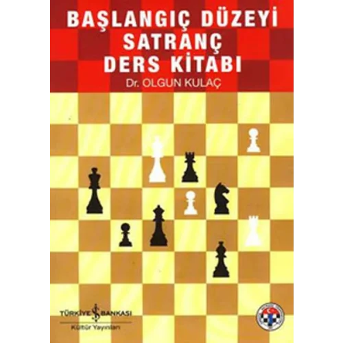 Başlangıç Düzeyi Satranç Kaynak Kitabı
