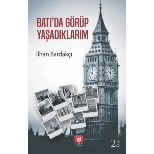 Batıda Görüp Yaşadıklarım