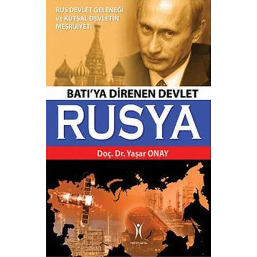 Batıya Direnen Devlet Rusya